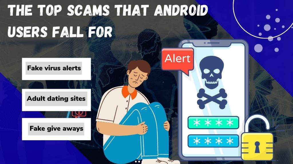 The Top Scams that Android Users Fall For