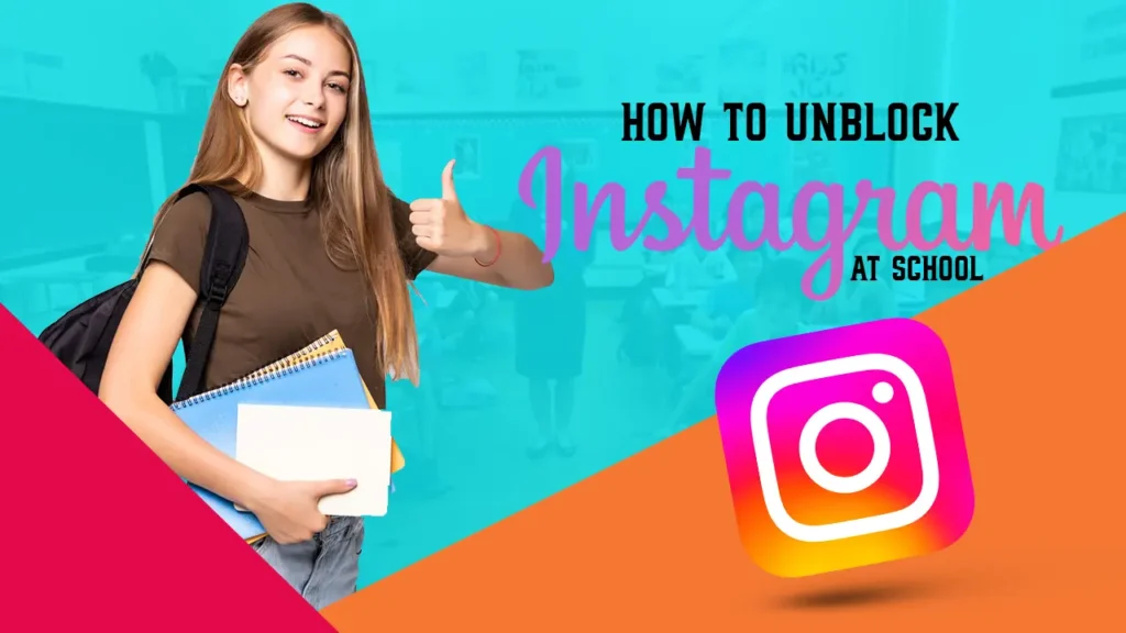 How To Unblock Instagram at School in 2023