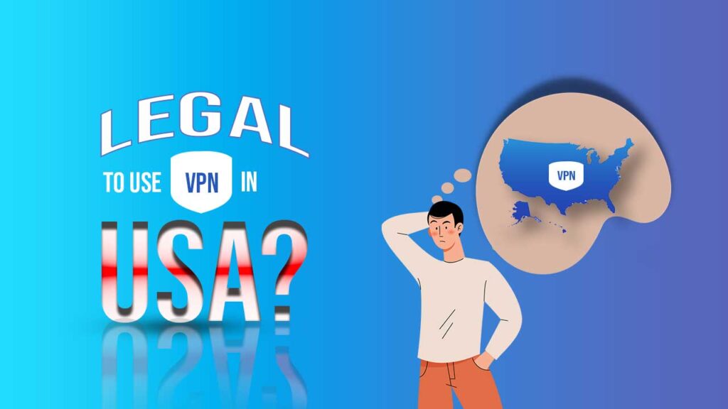 Is it legal to use VPN in USA