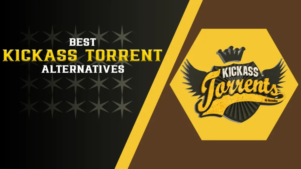 12 Best KickAss Torrent Alternatives Working in 2023