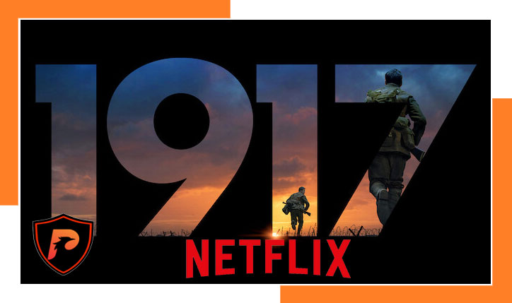 Is 1917 Movie On Netflix?