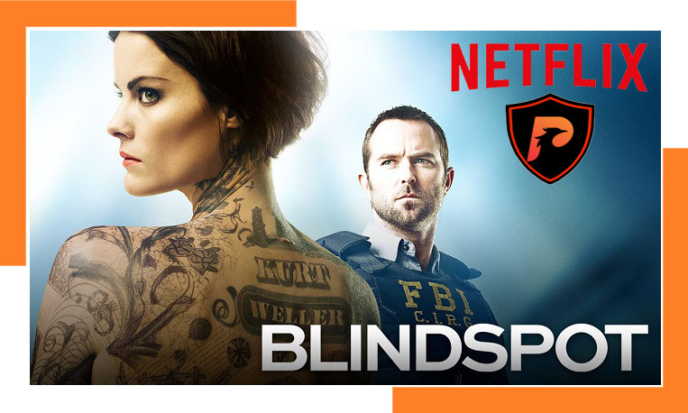 Watch All Seasons of Blindspot on Netflix From Anywhere