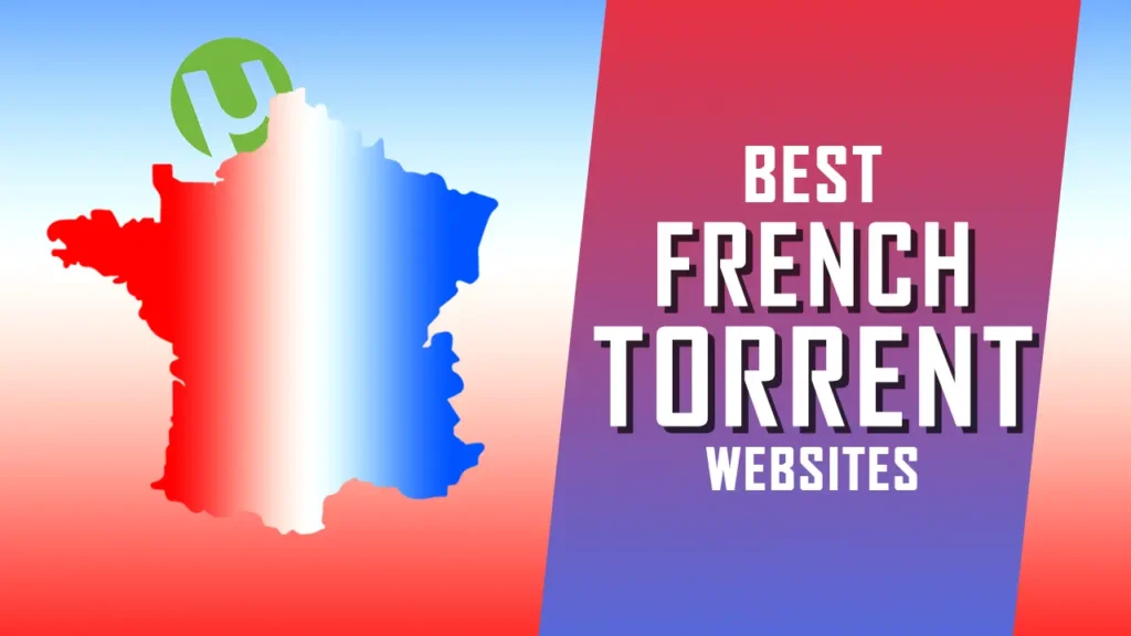 9 Best French Torrent Websites in 2023