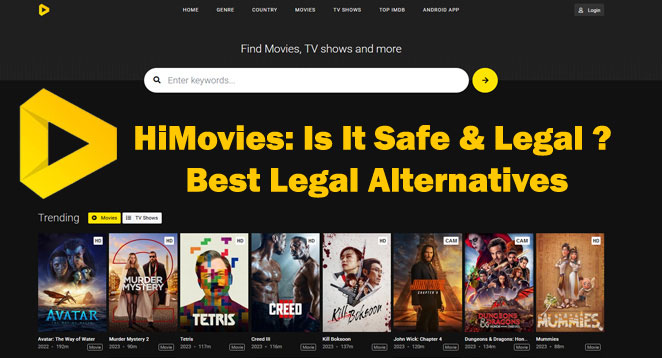 HiMovies: Is It Safe & Legal In 2023? And Best Legal Alternatives